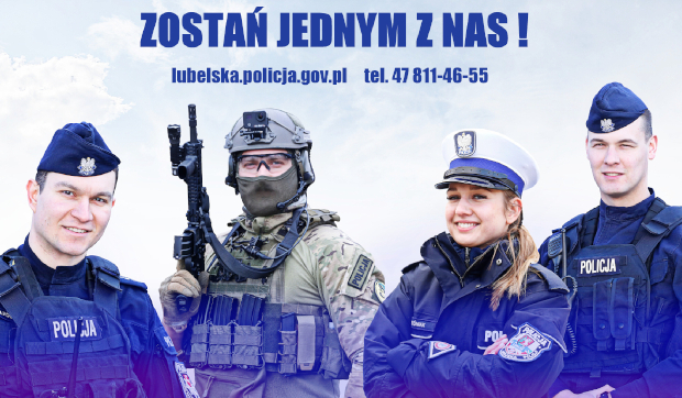 zdjęcie przedstawiające funkcjonariuszy Policji, nad którymi widnieje napis zostań jednym z nas, lubelska.policja.gov.pl, tel. 478114655